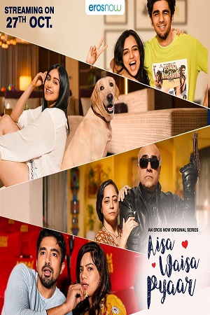 Aisa Waisa Pyaar 2021 Season 1 Hindi Complete Eros Now Original WEB Series 480p 720p HDRip