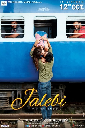 Jalebi 2018 HDRip Hindi Full Movie 480p 720p 1080p