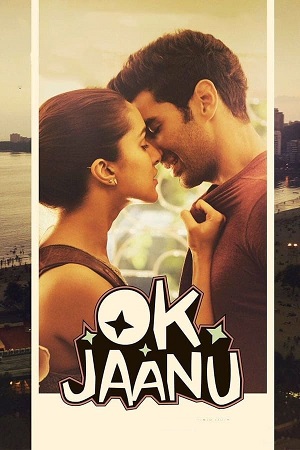 OK Jaanu 2017 Blu-Ray Hindi Full Movie 480p 720p 1080p