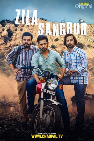 Zila Sangrur 2021 Season 1 Punjabi Complete WEB Series 480p 720p HDRip