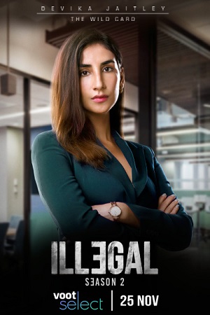 Illegal - Justice, Out of Order 2020 Season 1 Hindi Complete Voot Select Original WEB Series 480p 720p WEB-DL
