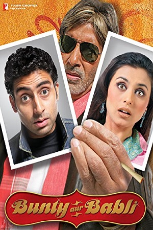 Bunty Aur Babli 2005 Hindi Full Movie 480p 720p 1080p
