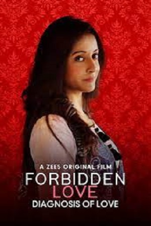 Forbidden Love Diagnosis Of Love 2020 Hindi Full Movie 720p 1080p