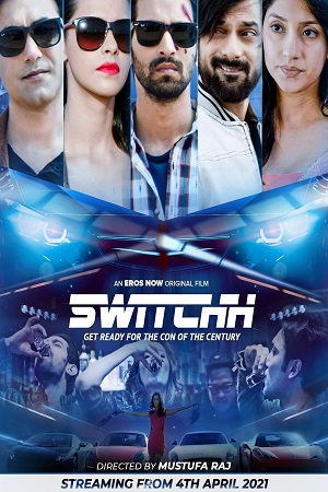 Switchh 2021 Hindi Full Movie 480p 720p 1080p