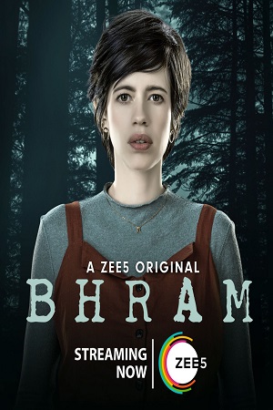 Bhram 2019 Season 1 Hindi Complete ZEE5 Original WEB Series 480p 720p WEB-DL