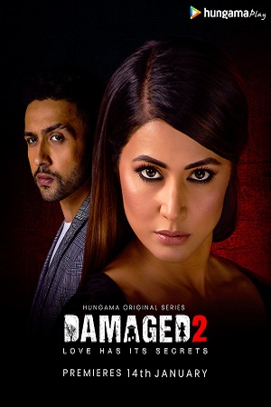 Damaged 2020 Season 2 Hindi Complete Hungama Play Originals WEB Series 480p 720p HDRip