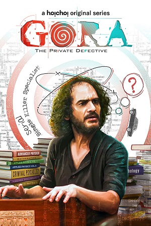 Gora Season 1 2022 Hindi Hoichoi Original Complete Web Series 480p 720p 1080p
