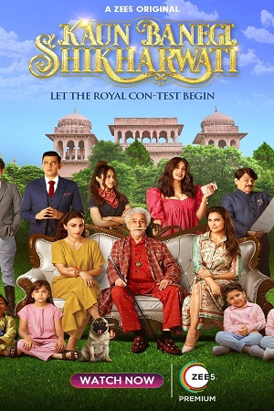 Kaun Banegi Shikharwati 2022 Season 1 Hindi Complete ZEE5 Original WEB Series 480p 720p WEB-DL