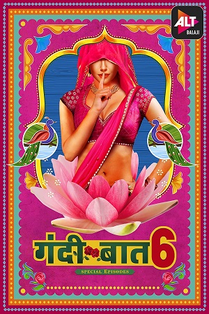 Gandii Baat 2021 Season 6 Hindi Complete ALTBalaji WEB Series 480p 720p HDRip