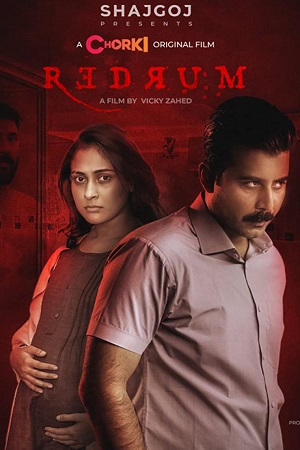 Redrum 2022 Bengali Full Movie Chorki Originals WeB-DL 720p 1080p
