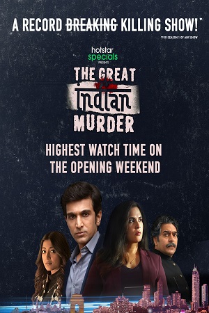 The Great Indian Murder 2022 Season 1 Hindi Complete Disney- Hotstar WEB Series 480p 720p WEB-DL