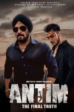 Antim The Final Truth 2021 Hindi Full Movie 480p 720p 1080p