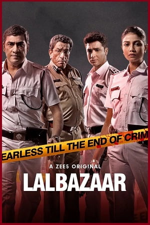 Lalbazaar 2020 Season 1 Hindi Complete ZEE5 Original WEB Series 480p 720p HDRip