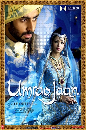 Umrao Jaan 2006 Hindi Full Movie 480p 720p 1080p