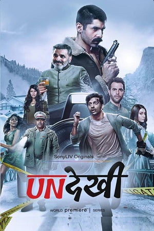 Undekhi Season 1 Complete Hindi SonyLIV WEB Series 480p 720p 1080p WEB-DL