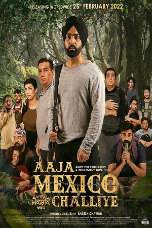 Aaja Mexico Challiye 2022 Punjabi Full Movie 480p 720p 1080p