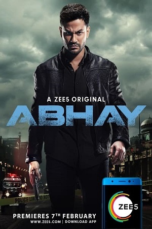 Abhay 2019 Season 1 Hindi Complete Zee5 Original WEB Series 480p 720p 1080p WEB-DL