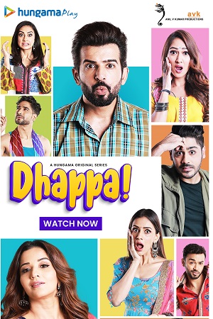 Dhappa 2022 Season 1 Hindi Complete Hungama WEB Series 480p 720p 1080p HDRip