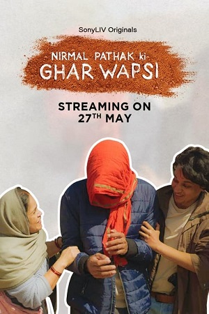 Nirmal Pathak Ki Ghar Wapsi 2022 Season 1 Hindi Complete SonyLIV Original WEB Series 480p 720p WEB-DL