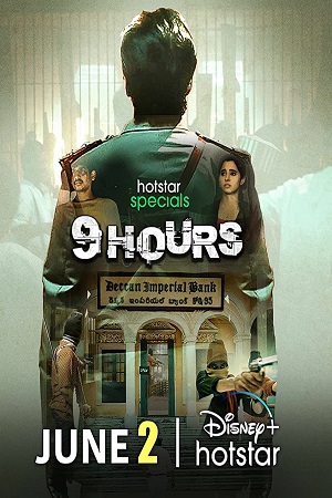 9 Hours Season 1 2022 Hindi Hotstar Special Complete Web Series 480p 720p 1080p WEB-DL