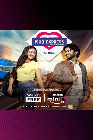 Ishq Express Season 1 Hindi Complete Amazon MiniTV WEB Series 480p 720p 1080p WEB-DL