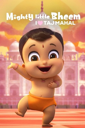 Mighty Little Bheem I Love Taj Mahal 2022 Hindi Netflix Short Movie WEB-DL 480p 720p 1080p