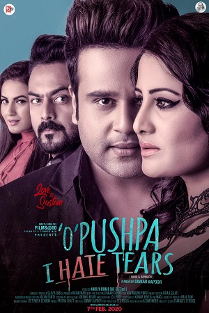 O Pushpa I Hate Tears 2020 HDRip Hindi Full Movie 480p 720p 1080p