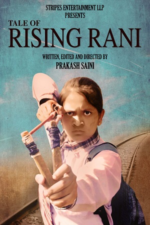 Tale of Rising Rani 2022 Hindi Full Movie 480p 720p 1080p