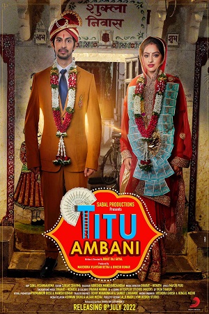 Titu Ambani 2022 Hindi Full Movie WEB-DL 480p 720p 1080p