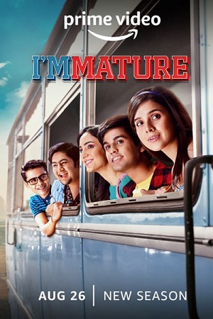 ImMATURE 2019 Season 1 Hindi Complete TVF Originals WEB Series 480p 720p HDRip