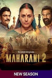Maharani 2022 Season 2 Hindi Complete SonyLIV Original WEB Series 480p 720p 1080p WEB-DL