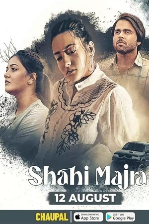 Shahi Majra 2022 Season 1 Punjabi Complete Chaupal Original WEB Series 480p 720p 1080p WEB-DL