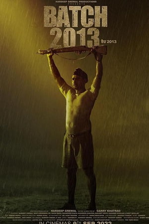 Batch 2013 2022 Punjabi Full Movie WEB-DL 480p 720p 1080p