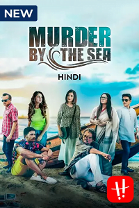 Murder By The Sea 2022 Season 1 Hindi Complete Hoichoi Original WEB Series 480p 720p WEB-DL