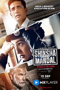 Shiksha Mandal 2022 Season 1 Hindi Complete MX Original WEB Series 480p 720p 1080p WEB-DL