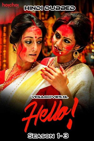 Hello! Season 1 - 3 Hindi HoiChoi Complete Web Series 480p 720p WEB-DL