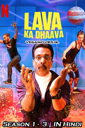 Lava Ka Dhaava Season 1 - 3 Hindi Complete Netflix Web Series 480p 720p