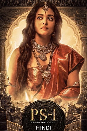 Ponniyin Selvan Part 1 2022 WEB-DL Hindi ORG Dubbed Full Movie 480p 720p 1080p
