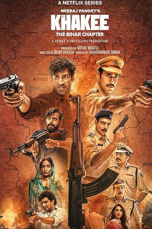 Khakee The Bihar Chapter 2022 Season 1 Hindi Netflix Original WEB Series 480p 720p 1080p WEB-DL