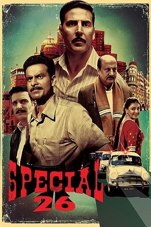 Special 26 2013 WEB-DL Hindi Full Movie 480p 720p 1080p