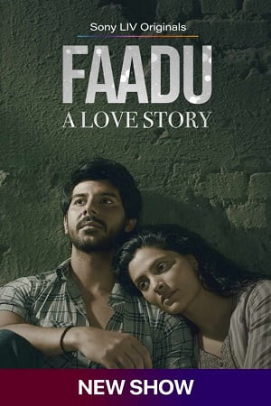 Faadu - A Love Story Season 1 Hindi SonyLIV Complete Web Series 480p 720p 1080p WEB-DL