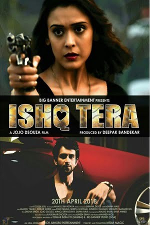 Ishq Tera 2018 Hindi AMZN WebRip 480p 720p 1080p