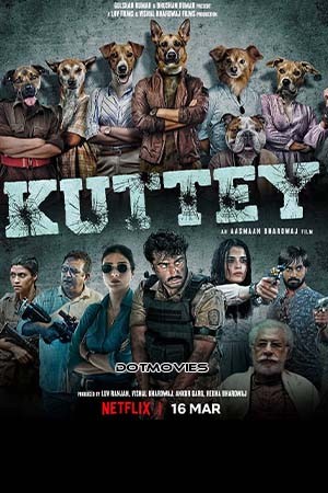 Kuttey 2023 Hindi Full Movie WEB-DL 480p 720p 1080p