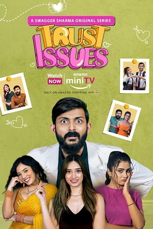 Swagger Sharma’s Trust Issues Season 1 Hindi Amazon MiniTV Series 480p 720p 1080p WEB-DL