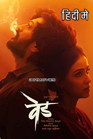 Ved 2022 Dual Audio Hindi - Marathi WeB-DL 480p 720p 1080p 2160p 4K