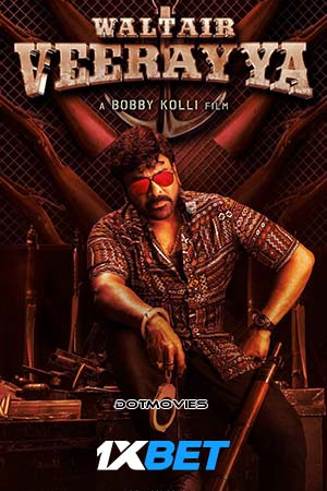 Waltair Veerayya 2023 Hindi CLEAR/Line Audio WEB-DL 480p 720p 1080p