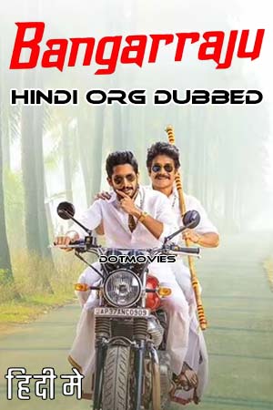 Bangarraju 2022 Dual Audio Hindi ORG - Telugu ZEE5 WeB-DL 480p 720p 1080p 2160p 4K