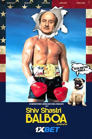 Shiv Shastri Balboa 2022 Hindi Full Movie Pre-DVDRip 480p 720p 1080p