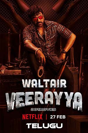 Waltair Veerayya 2023 Telugu Full Movie WEB-DL 480p 720p 1080p
