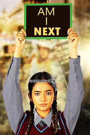 Am I Next 2023 Hindi Full Movie ZEE5 WEB-DL 480p 720p 1080p